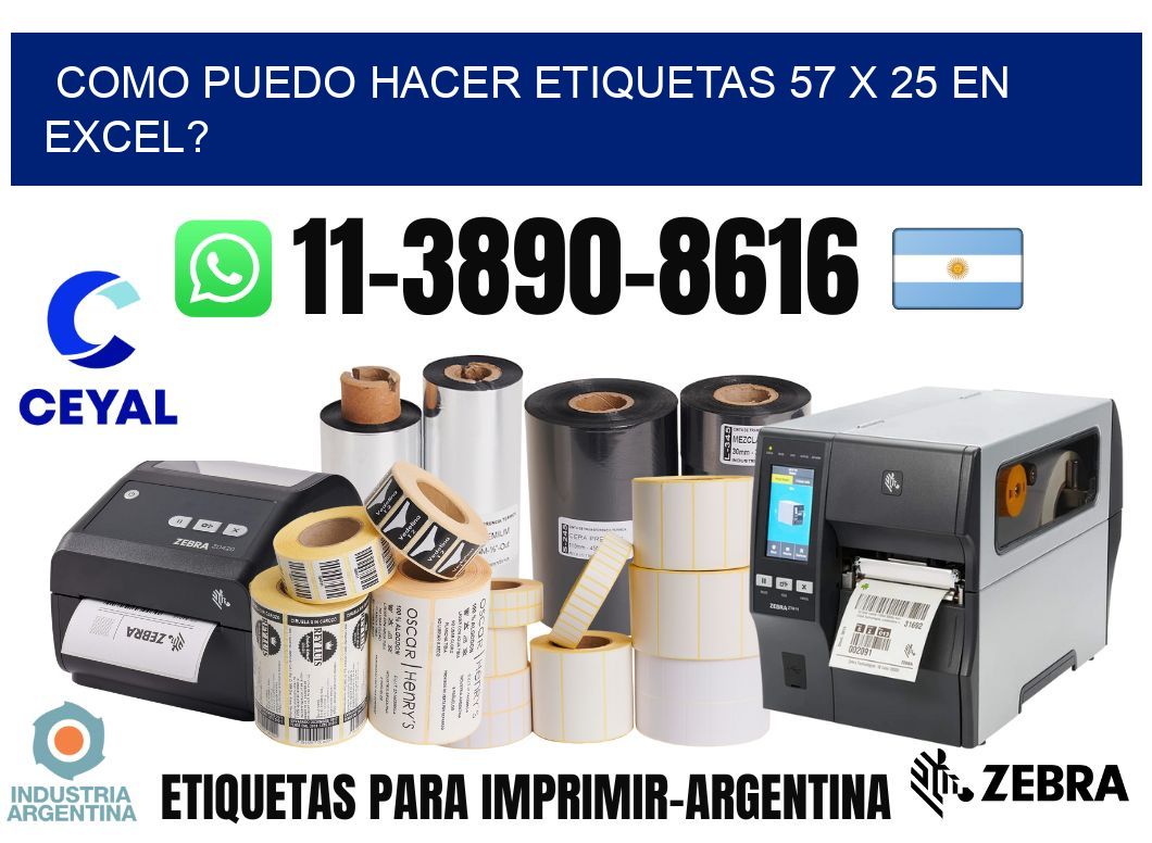 como puedo hacer etiquetas 57 x 25 en excel?