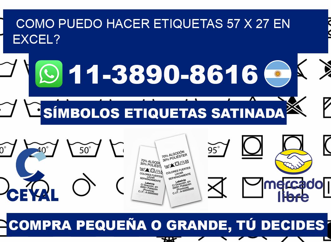 como puedo hacer etiquetas 57 x 27 en excel?