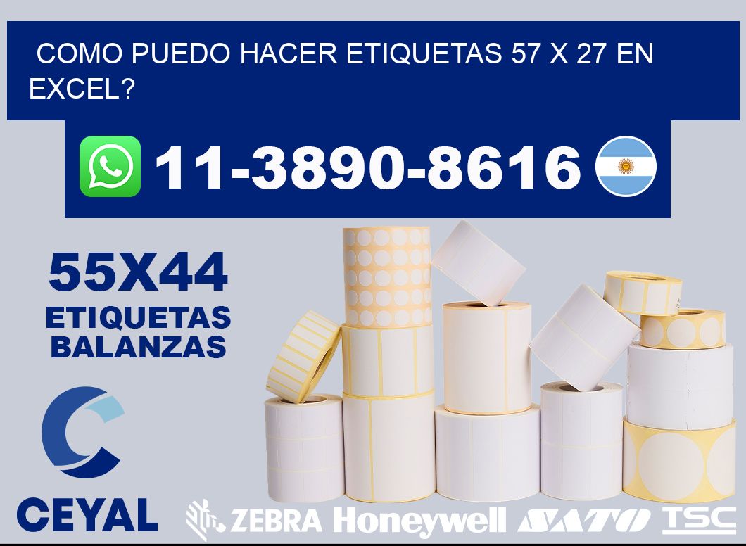 como puedo hacer etiquetas 57 x 27 en excel?