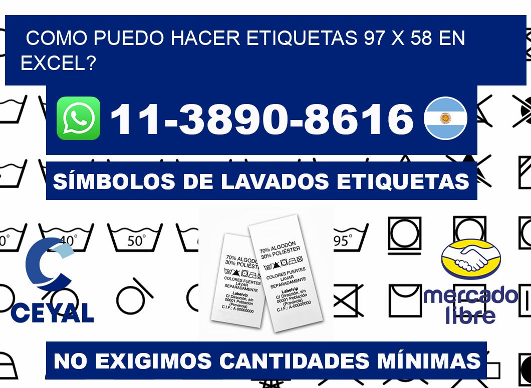 como puedo hacer etiquetas 97 x 58 en excel?