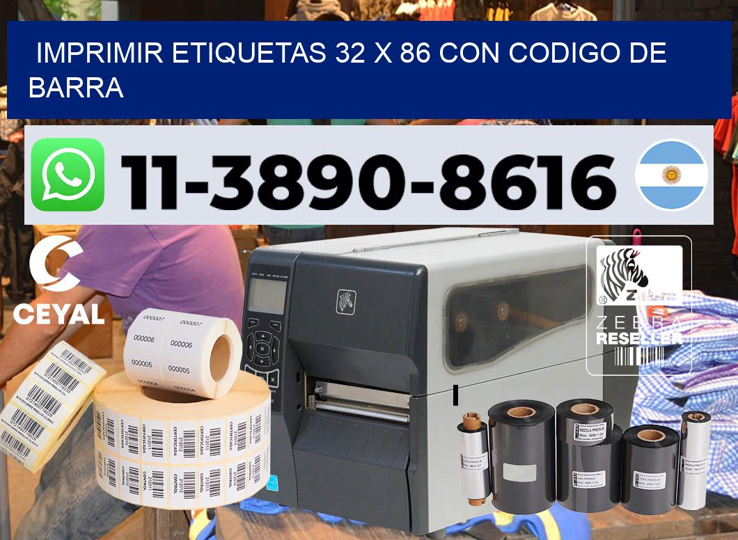 imprimir etiquetas 32 x 86 con codigo de barra