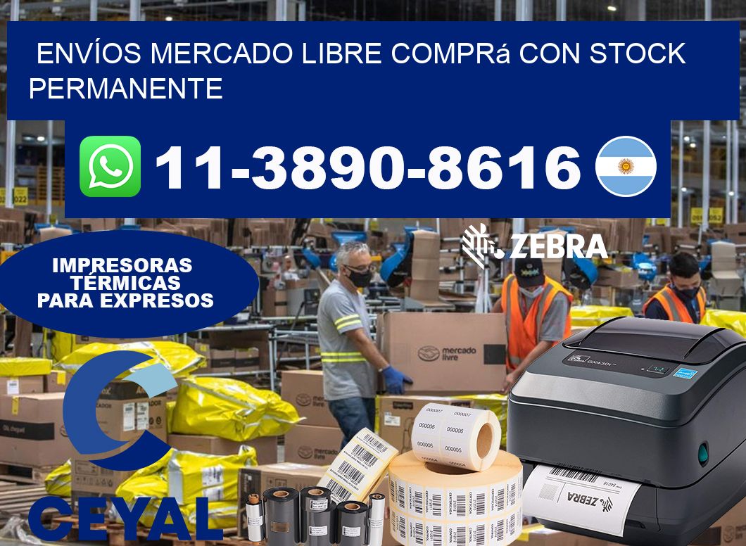 ENVÍOS MERCADO LIBRE Comprá con stock permanente