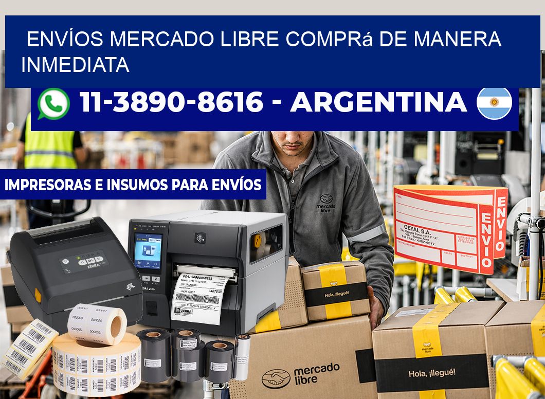 ENVÍOS MERCADO LIBRE Comprá de manera inmediata