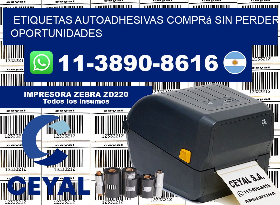 ETIQUETAS AUTOADHESIVAS Comprá sin perder oportunidades