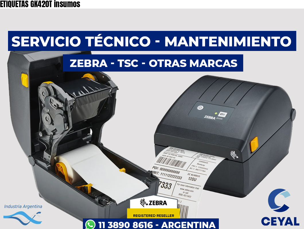 ETIQUETAS GK420T insumos