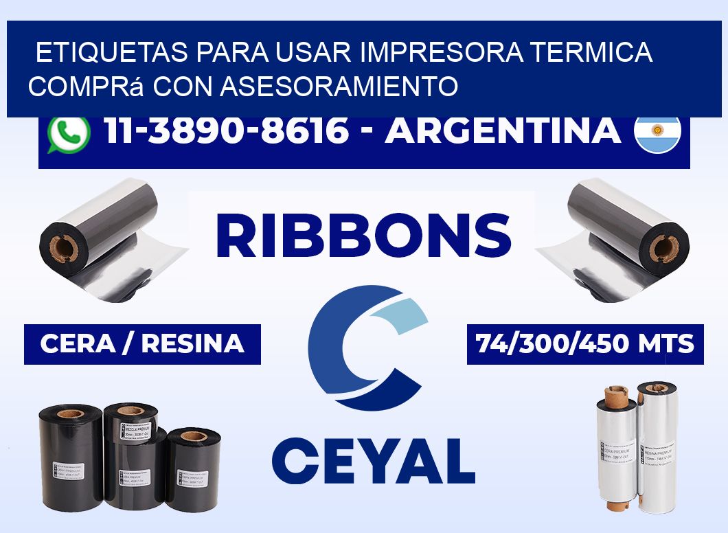 ETIQUETAS PARA USAR IMPRESORA TERMICA Comprá con asesoramiento