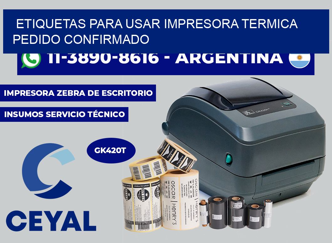 ETIQUETAS PARA USAR IMPRESORA TERMICA Pedido confirmado