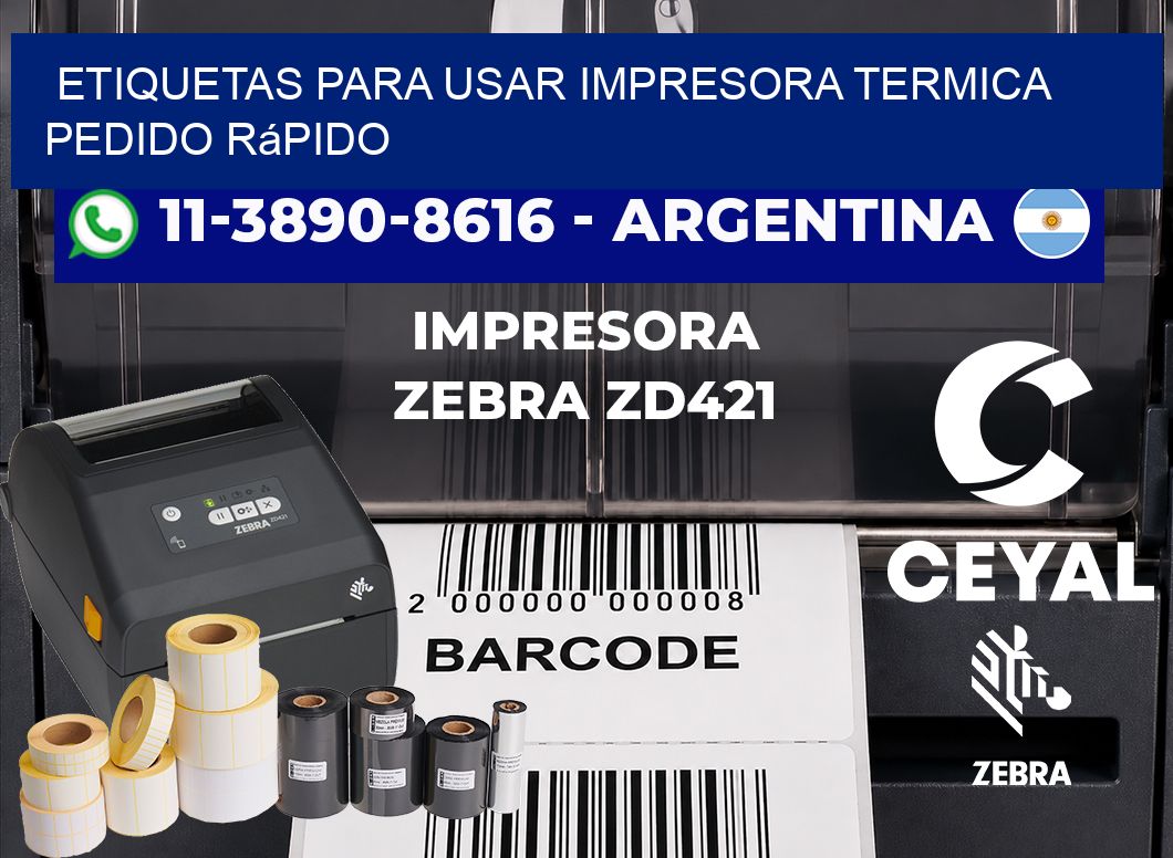ETIQUETAS PARA USAR IMPRESORA TERMICA Pedido rápido