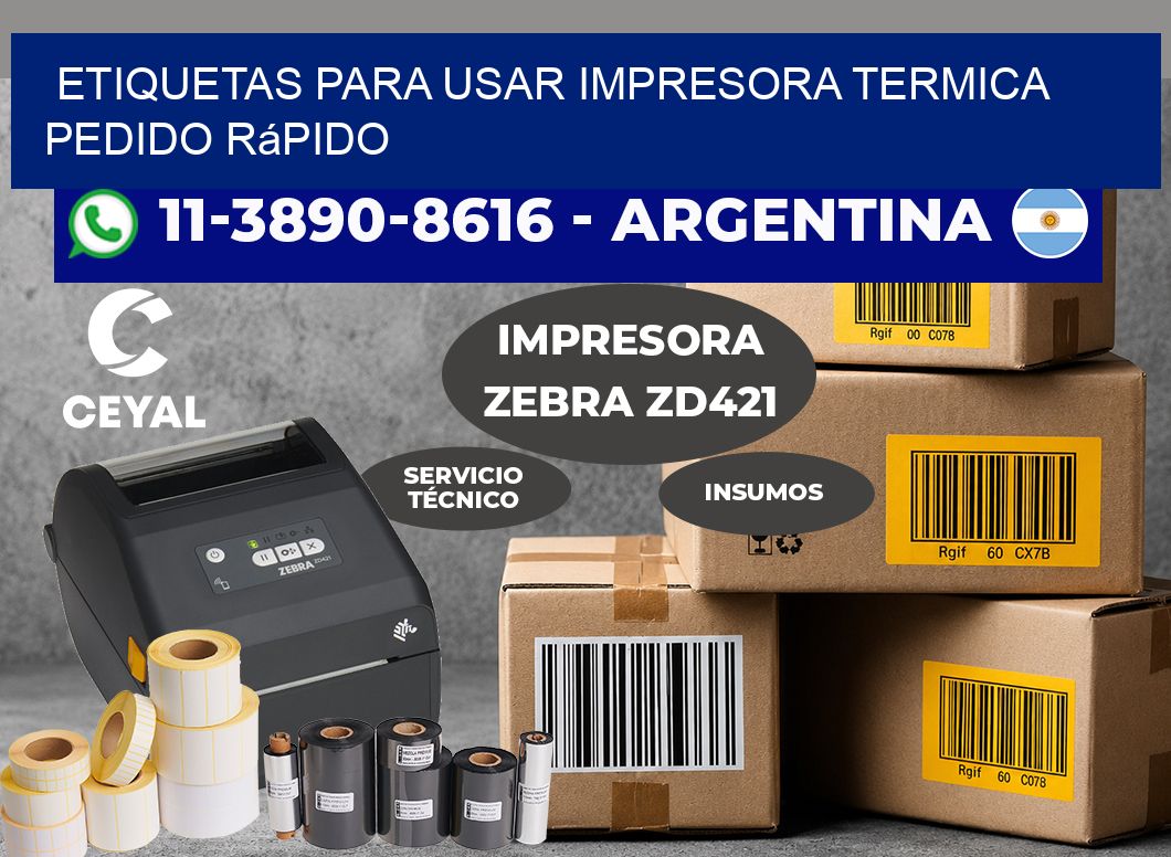 ETIQUETAS PARA USAR IMPRESORA TERMICA Pedido rápido
