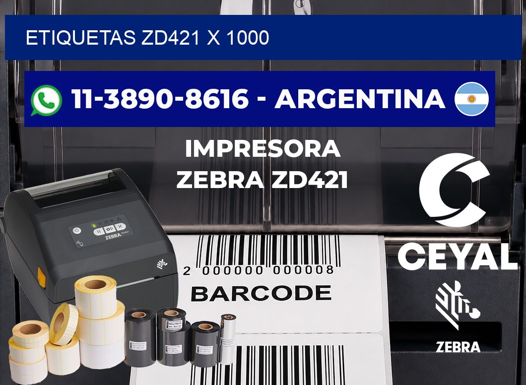 ETIQUETAS ZD421 x 1000