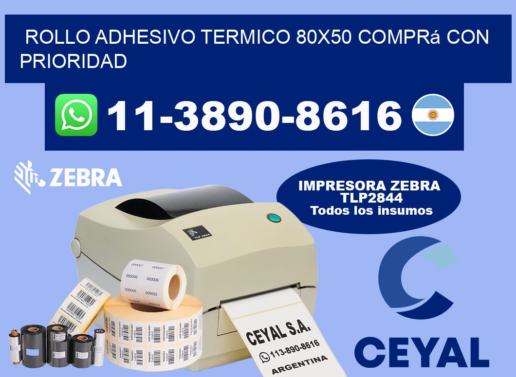 ROLLO ADHESIVO TERMICO 80x50 Comprá con prioridad