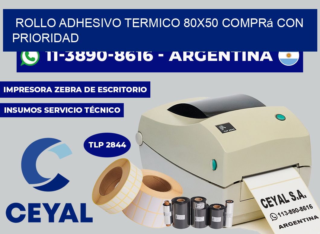ROLLO ADHESIVO TERMICO 80×50 Comprá con prioridad