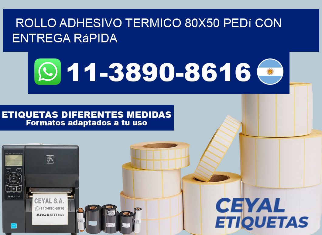 ROLLO ADHESIVO TERMICO 80x50 Pedí con entrega rápida