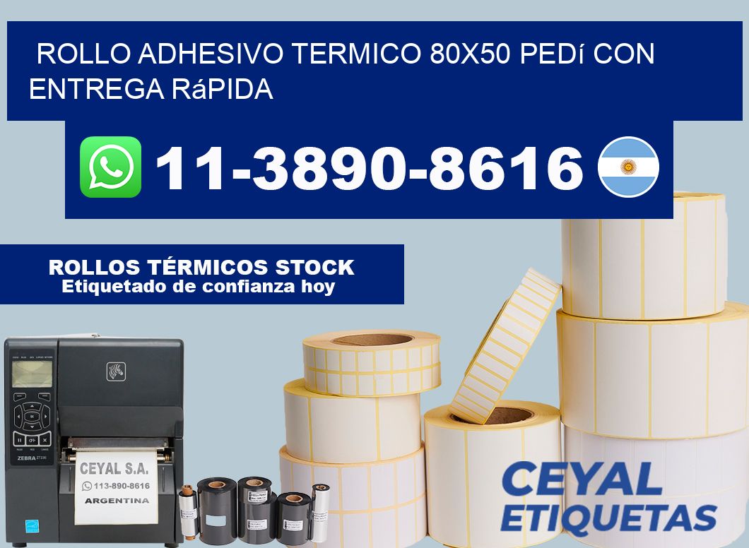 ROLLO ADHESIVO TERMICO 80x50 Pedí con entrega rápida