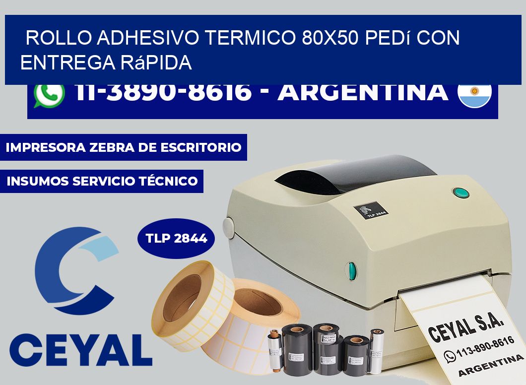 ROLLO ADHESIVO TERMICO 80x50 Pedí con entrega rápida