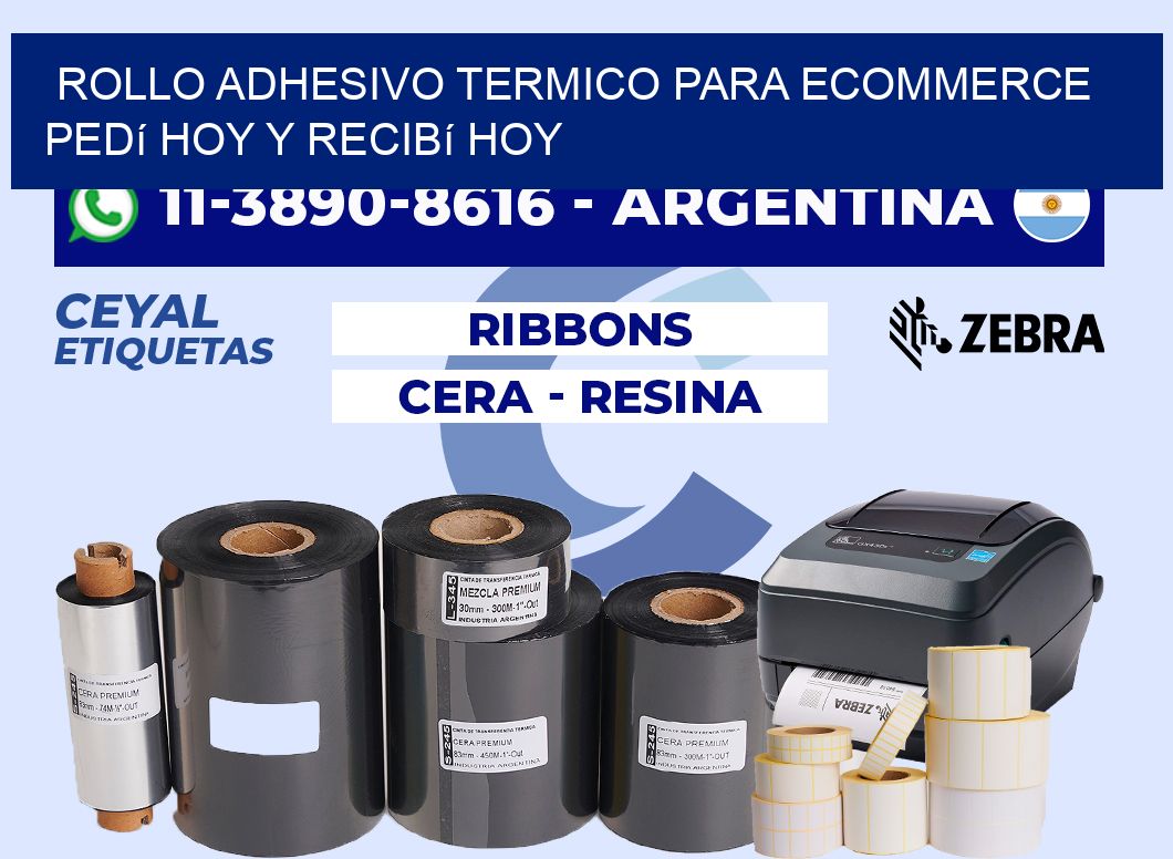 ROLLO ADHESIVO TERMICO PARA ECOMMERCE Pedí hoy y recibí hoy