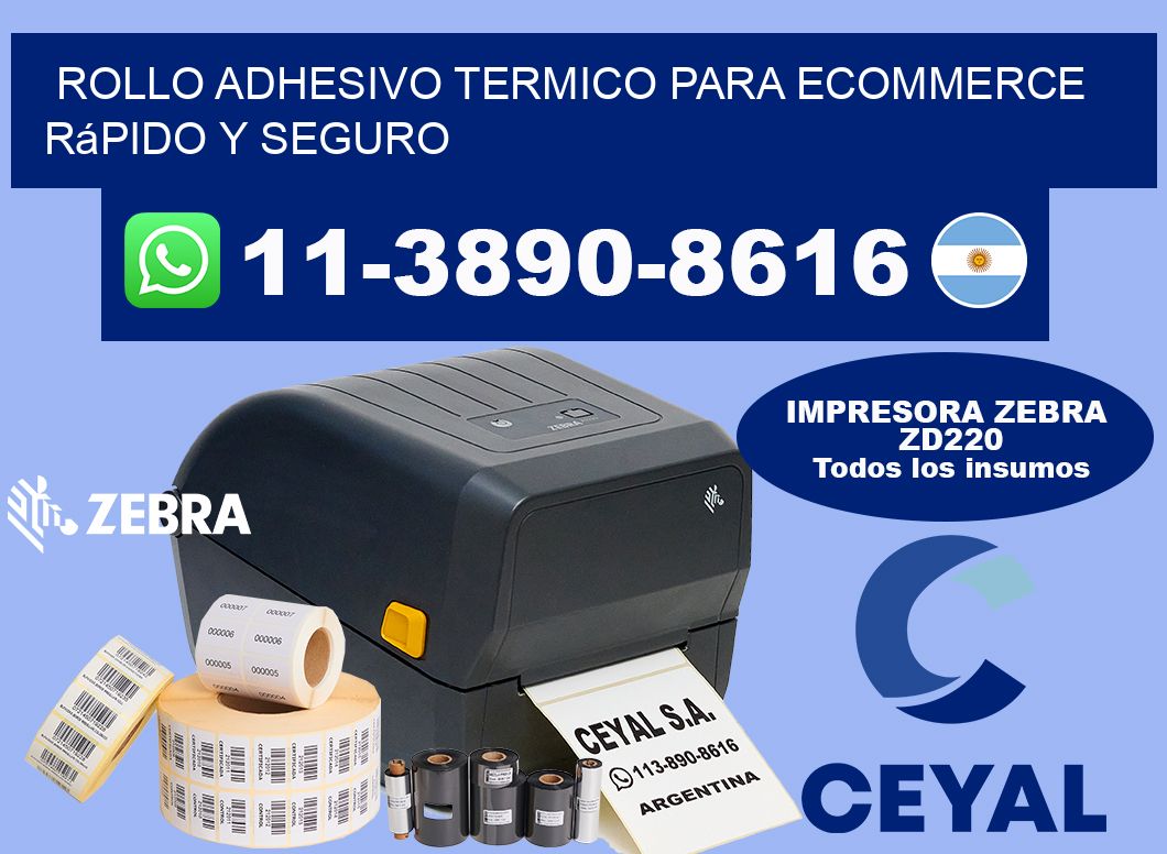 ROLLO ADHESIVO TERMICO PARA ECOMMERCE rápido y seguro
