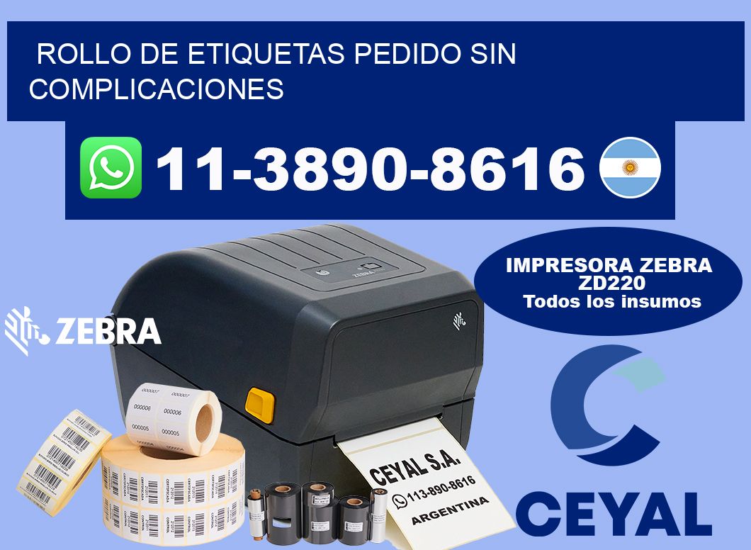 ROLLO DE ETIQUETAS Pedido sin complicaciones