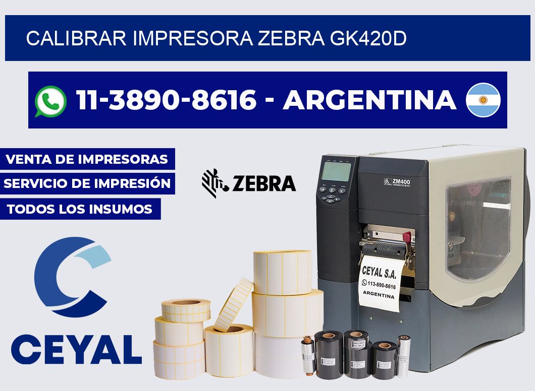 calibrar impresora Zebra GK420d