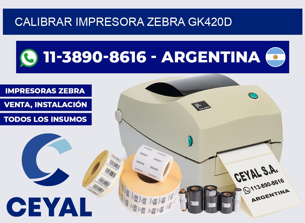 calibrar impresora Zebra GK420d