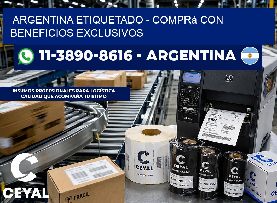 ARGENTINA ETIQUETADO - Comprá con beneficios exclusivos