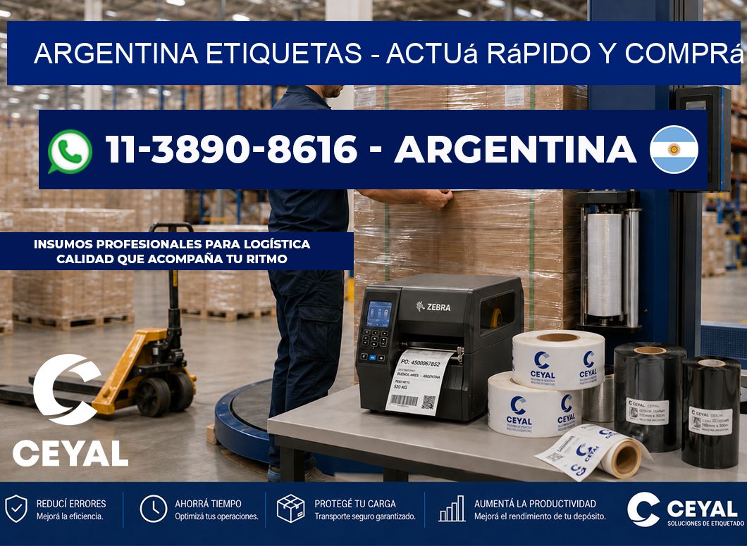 ARGENTINA ETIQUETAS - Actuá rápido y comprá