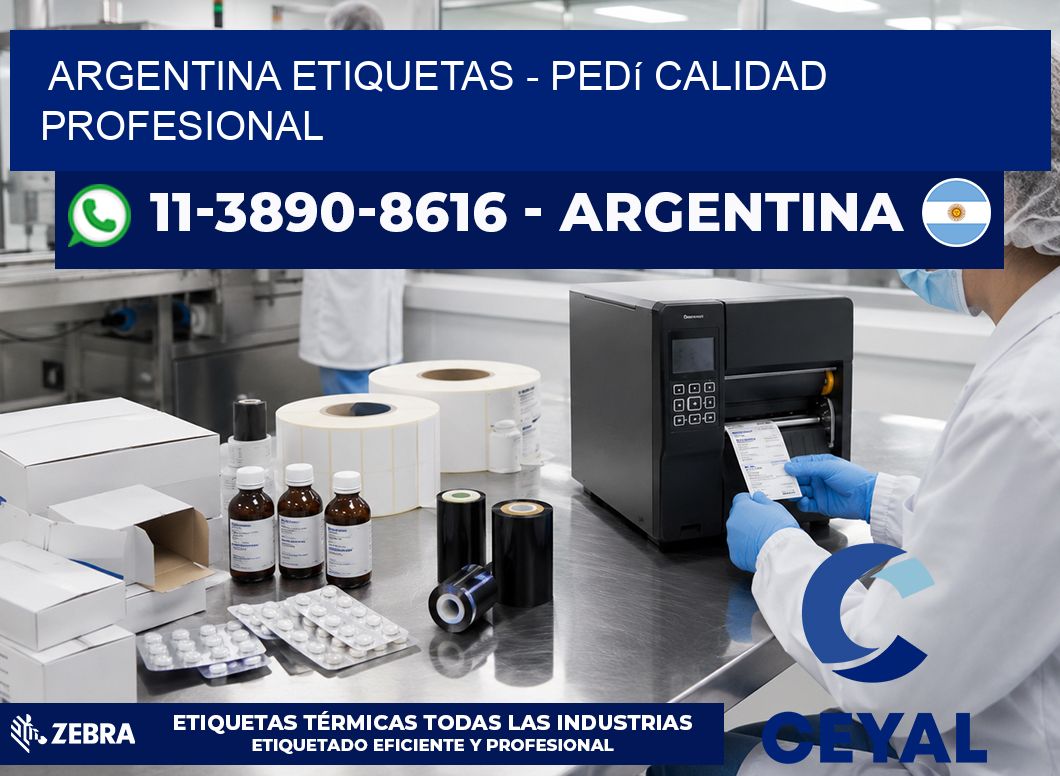 ARGENTINA ETIQUETAS - Pedí calidad profesional