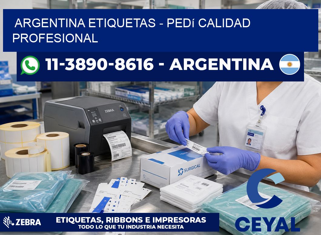 ARGENTINA ETIQUETAS - Pedí calidad profesional