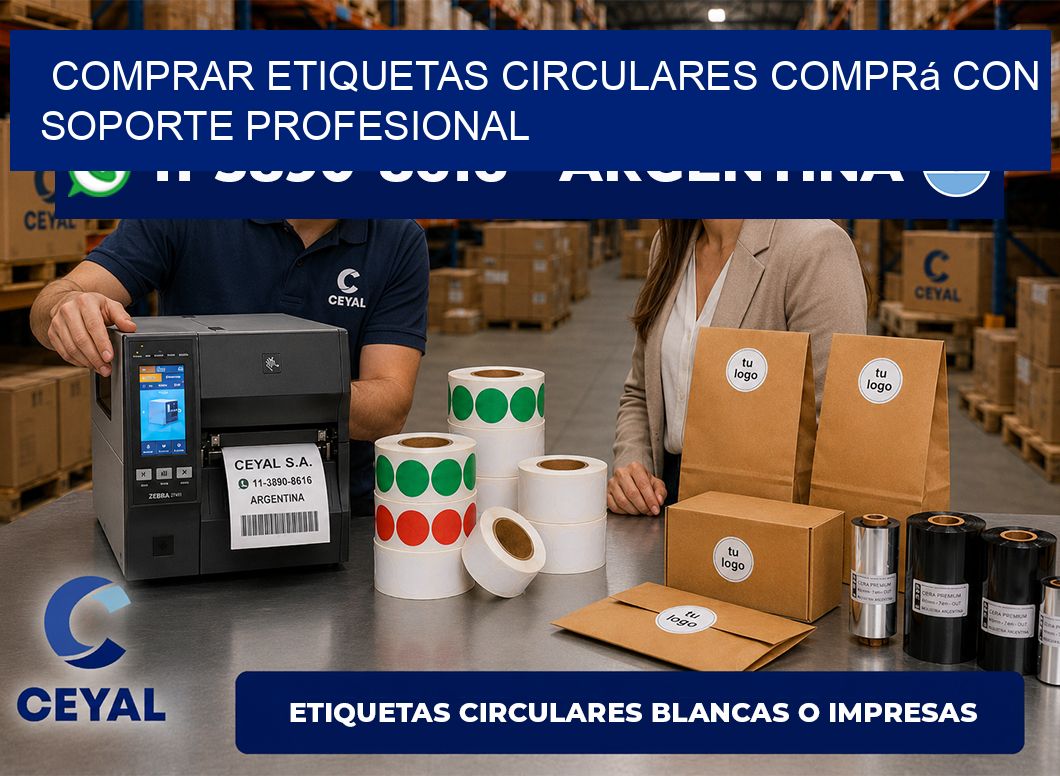 COMPRAR ETIQUETAS CIRCULARES Comprá con soporte profesional