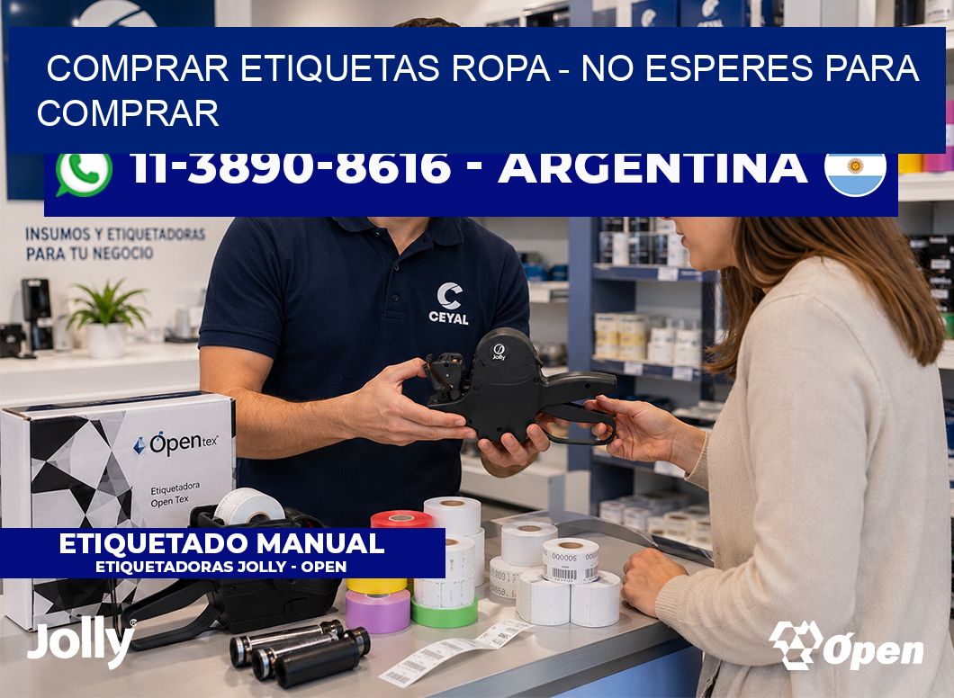 COMPRAR ETIQUETAS ROPA - No esperes para comprar