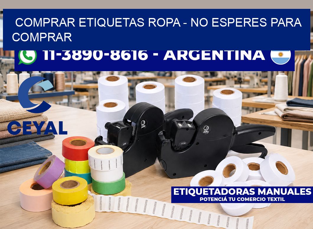 COMPRAR ETIQUETAS ROPA – No esperes para comprar