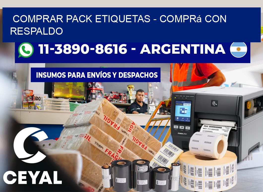 COMPRAR PACK ETIQUETAS - Comprá con respaldo