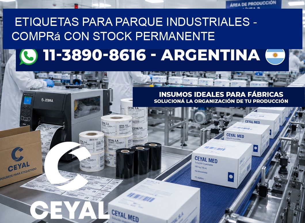 ETIQUETAS PARA PARQUE INDUSTRIALES - Comprá con stock permanente