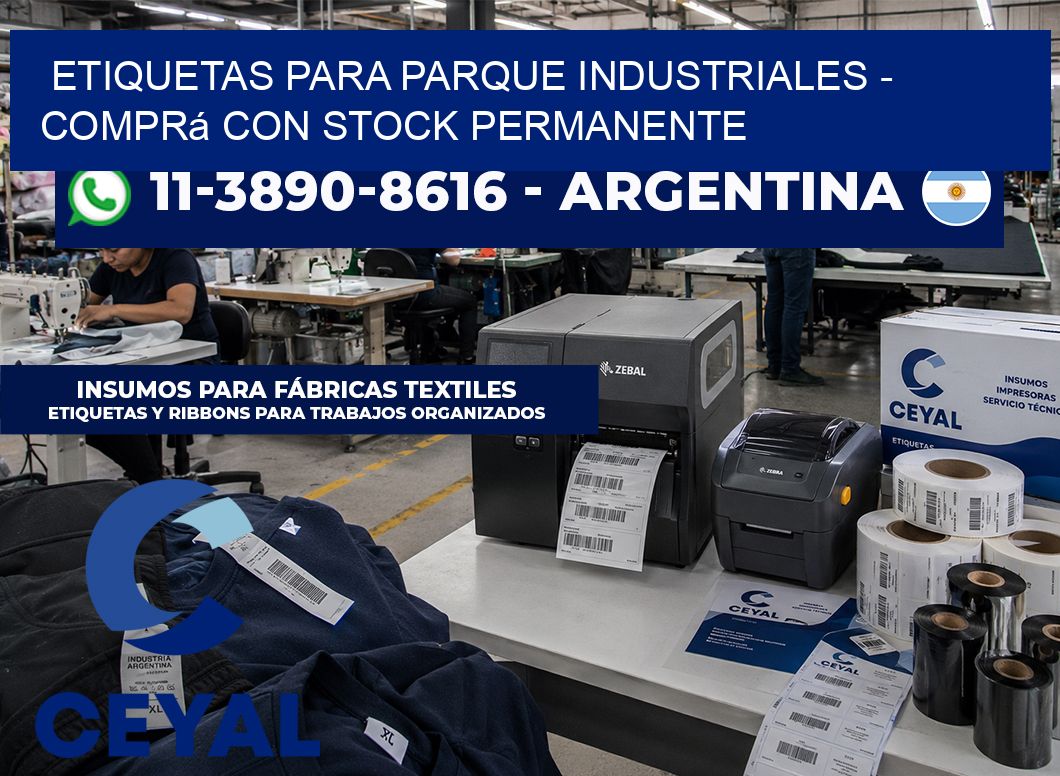 ETIQUETAS PARA PARQUE INDUSTRIALES - Comprá con stock permanente