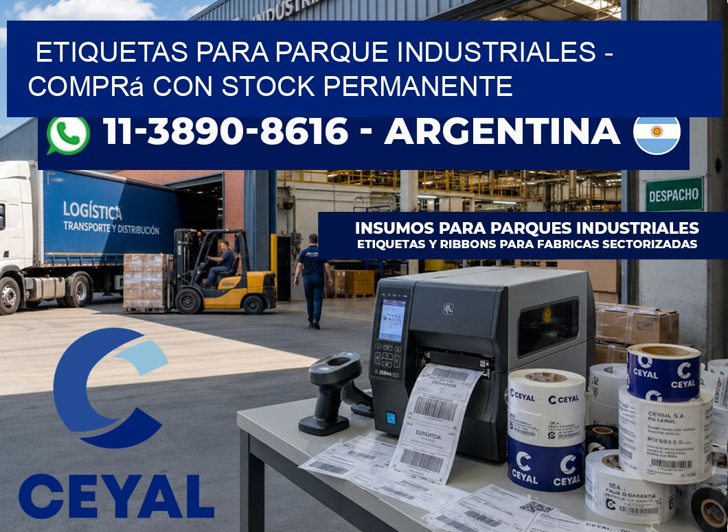 ETIQUETAS PARA PARQUE INDUSTRIALES – Comprá con stock permanente