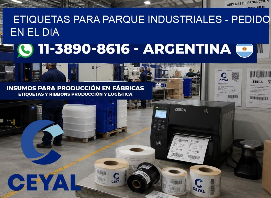 ETIQUETAS PARA PARQUE INDUSTRIALES - Pedido en el día