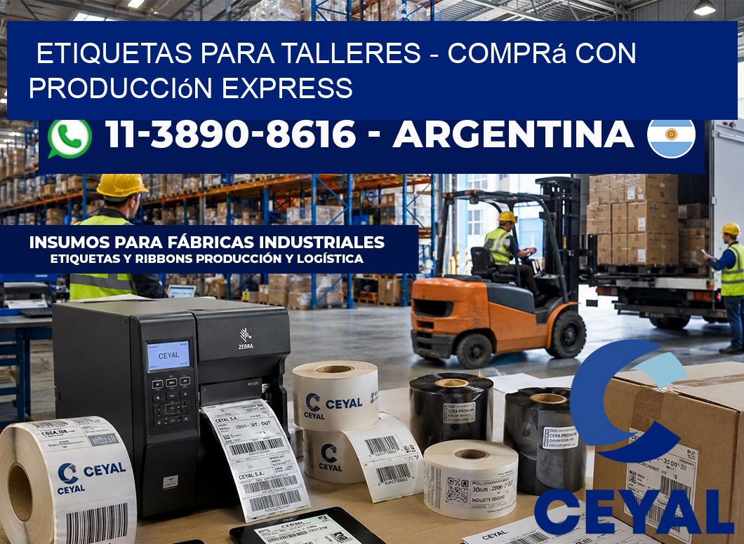 ETIQUETAS PARA TALLERES - Comprá con producción express