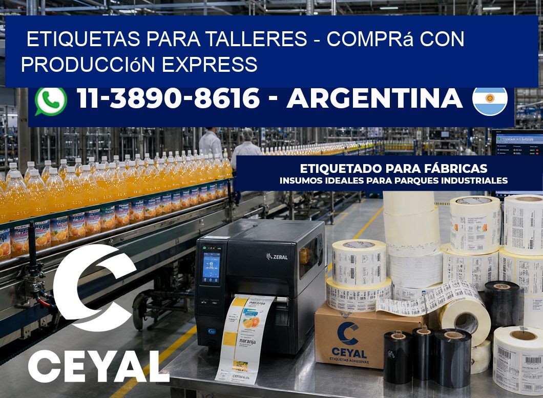 ETIQUETAS PARA TALLERES - Comprá con producción express