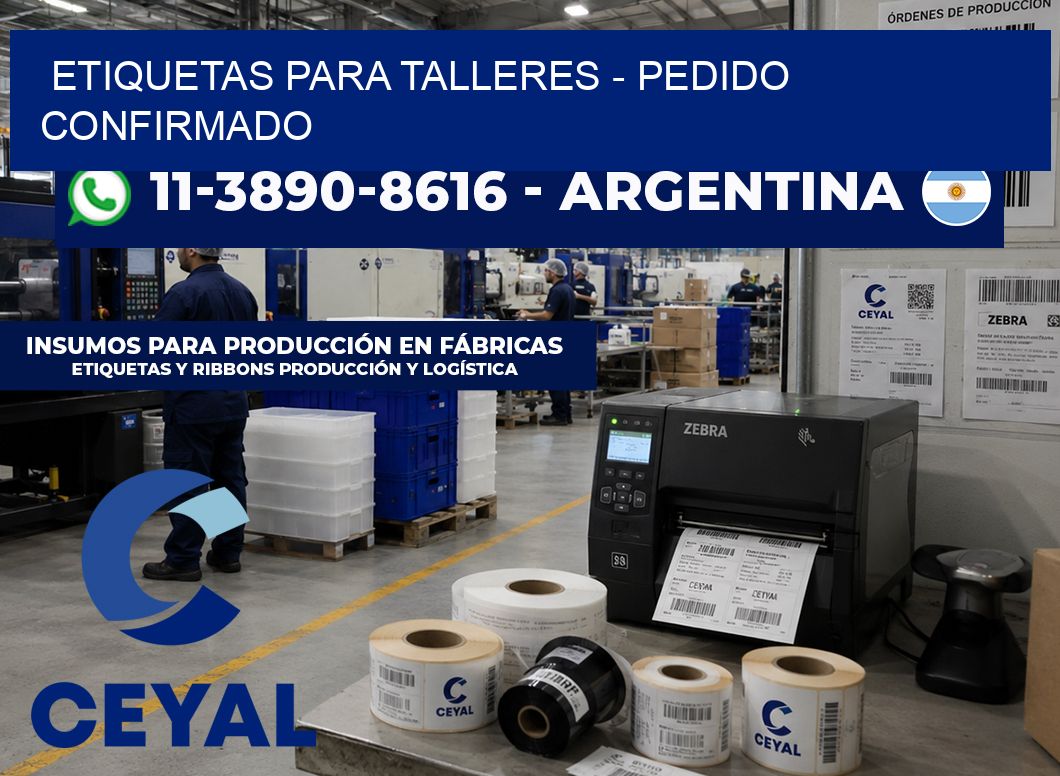 ETIQUETAS PARA TALLERES - Pedido confirmado