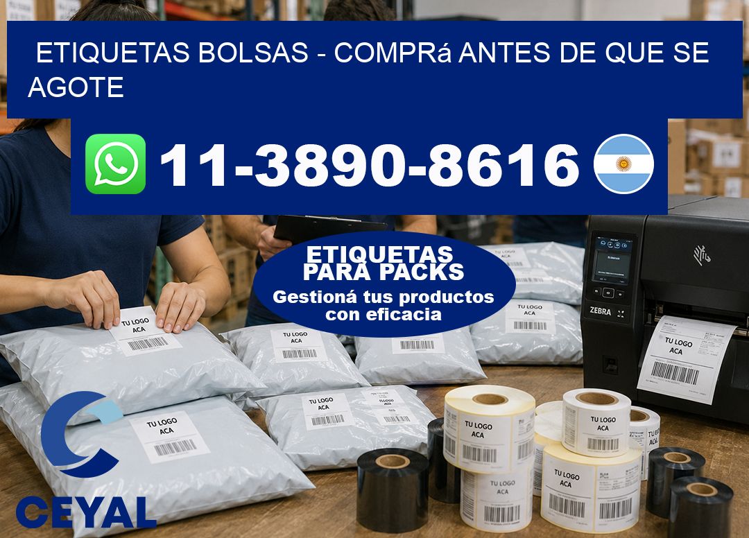 ETIQUETAS BOLSAS - Comprá antes de que se agote