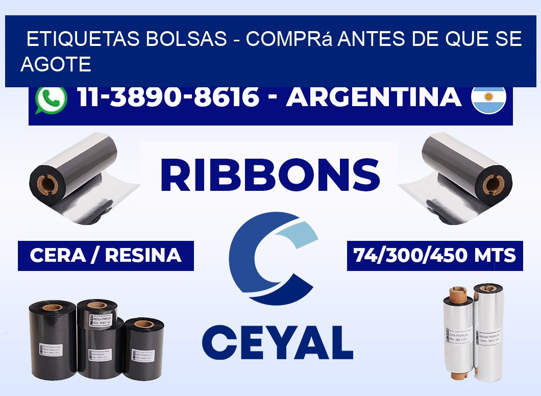 ETIQUETAS BOLSAS - Comprá antes de que se agote