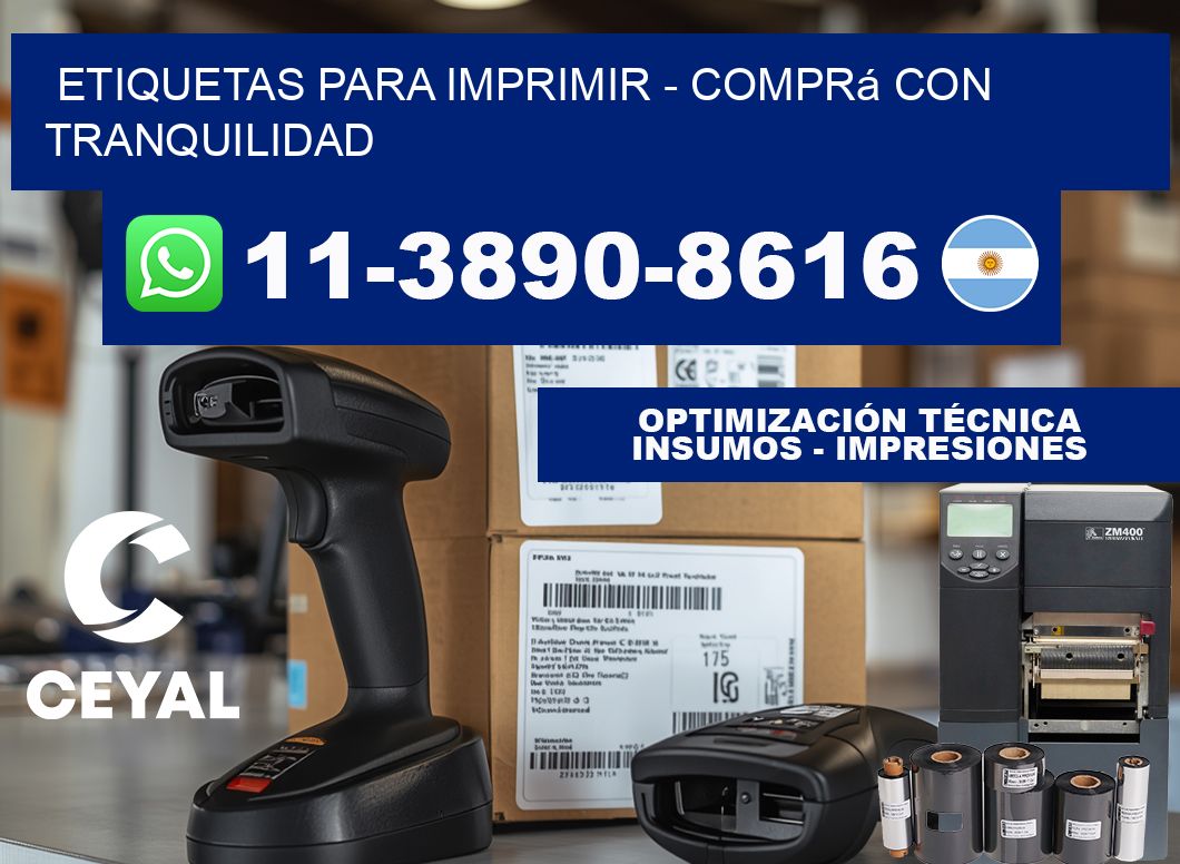 ETIQUETAS PARA IMPRIMIR - Comprá con tranquilidad
