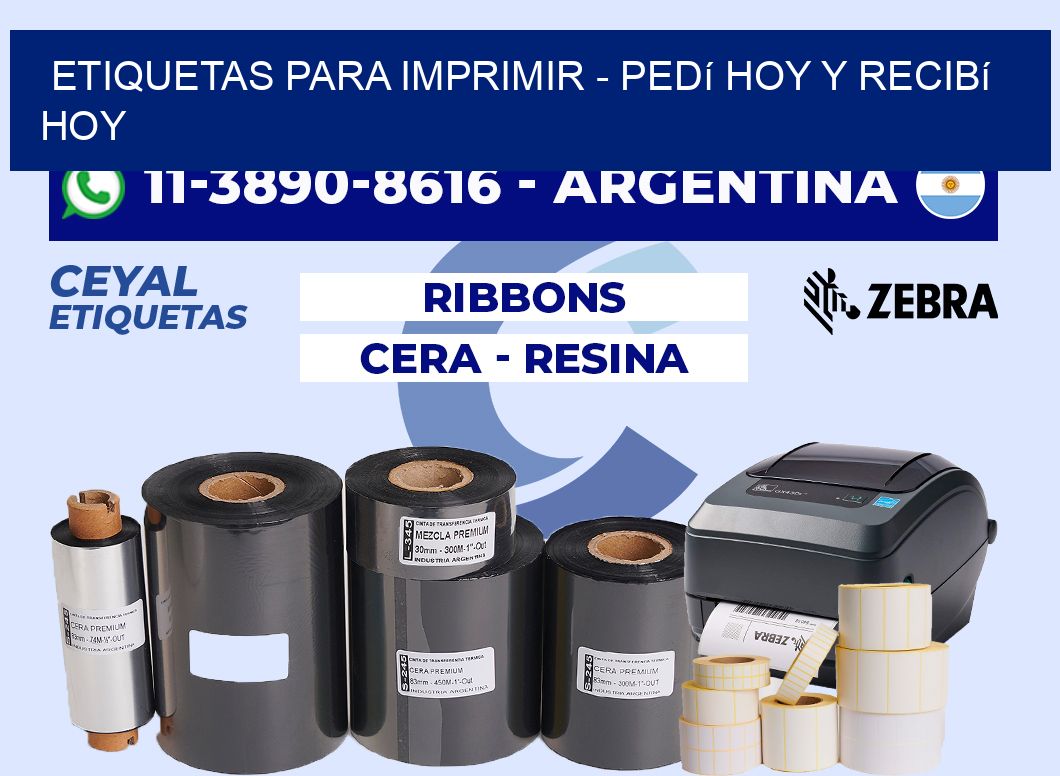 ETIQUETAS PARA IMPRIMIR - Pedí hoy y recibí hoy