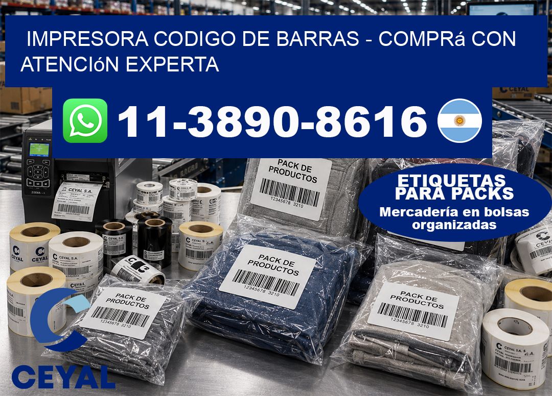 IMPRESORA CODIGO DE BARRAS - Comprá con atención experta