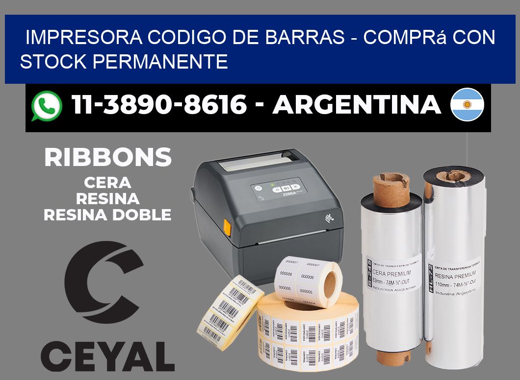 IMPRESORA CODIGO DE BARRAS - Comprá con stock permanente