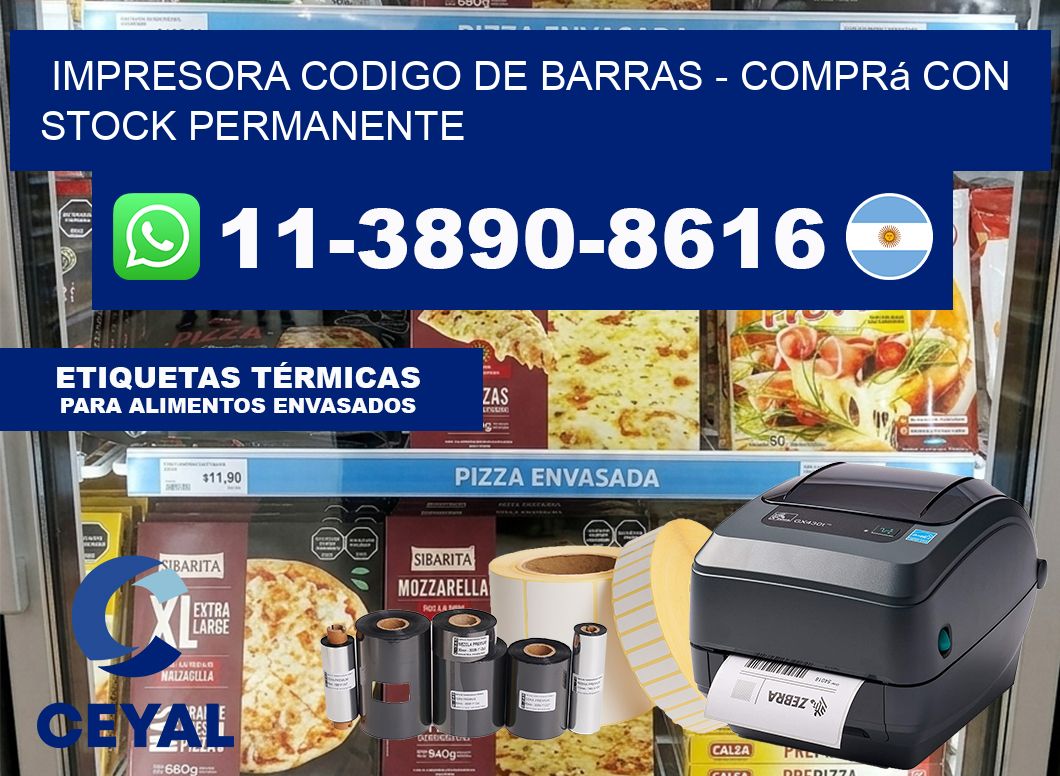 IMPRESORA CODIGO DE BARRAS – Comprá con stock permanente