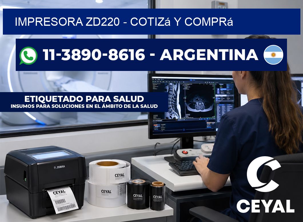 IMPRESORA ZD220 - Cotizá y comprá