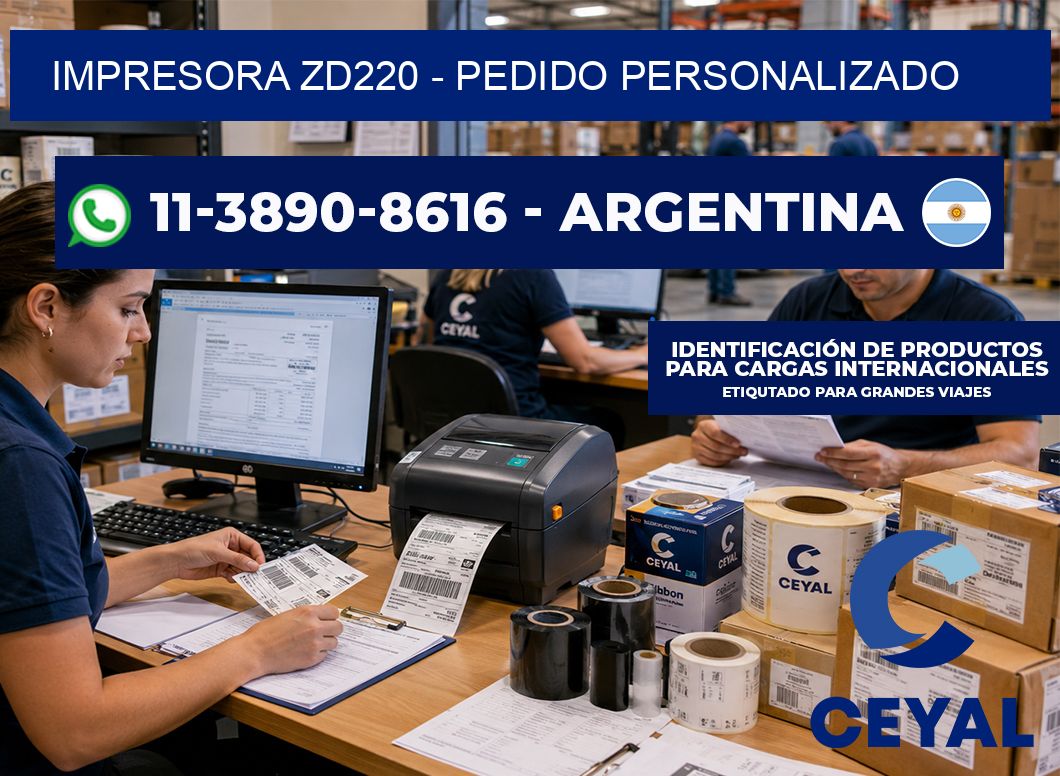 IMPRESORA ZD220 - Pedido personalizado