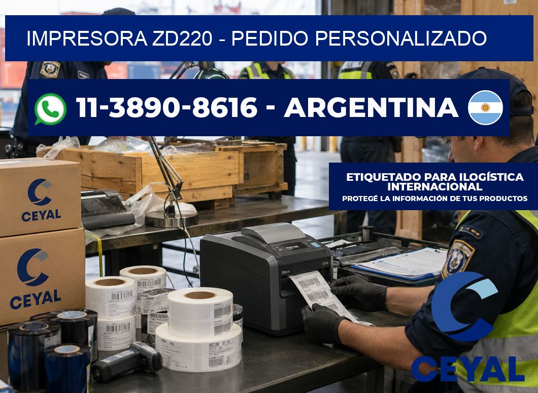 IMPRESORA ZD220 – Pedido personalizado