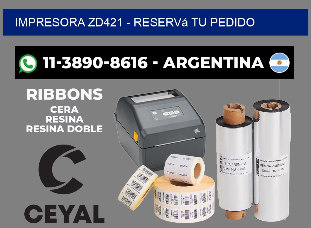IMPRESORA ZD421 - Reservá tu pedido